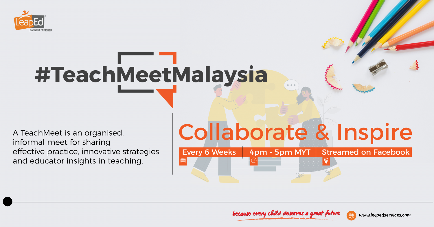 #TeachMeetMalaysia (4) – 15 October 2020 | LeapEd Services Sdn. Bhd